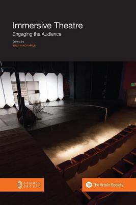 Immersive Theatre: Engaging the Audience 1612299199 Book Cover