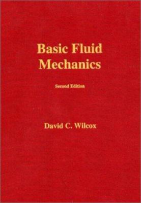 Basic Fluid Mechanics (Second Edition) 1928729037 Book Cover