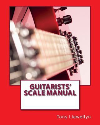 Guitarists' Scale Manual 1460999142 Book Cover