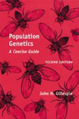 Population Genetics: A Concise Guide 0801880092 Book Cover
