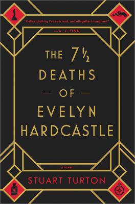 The 7 1/2 Deaths of Evelyn Hardcastle 1492657964 Book Cover