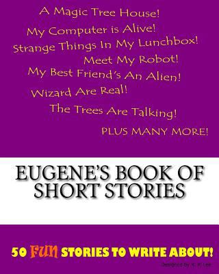 Eugene's Book Of Short Stories 1522835601 Book Cover