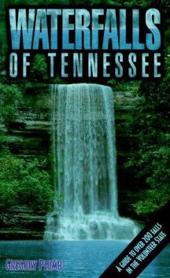 Waterfalls of Tennessee: A Guide to Over 200 Fa... 1570720576 Book Cover