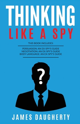 Thinking: Like A Spy: This Book Includes - Pers... 1913489205 Book Cover