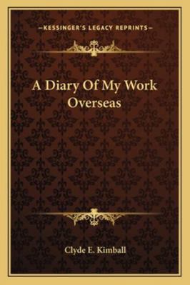 A Diary Of My Work Overseas 1163139262 Book Cover
