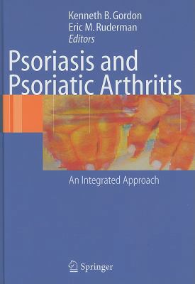 Psoriasis and Psoriatic Arthritis: An Integrate... 1907673059 Book Cover