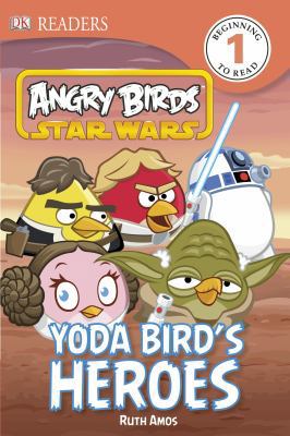 Angry Birds Star Wars: Yoda Bird's Heroes 1465401911 Book Cover