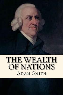 The Wealth of Nations 1546958150 Book Cover