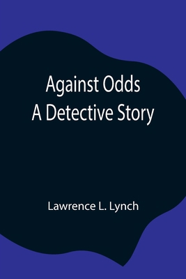 Against Odds: A Detective Story 9354845991 Book Cover
