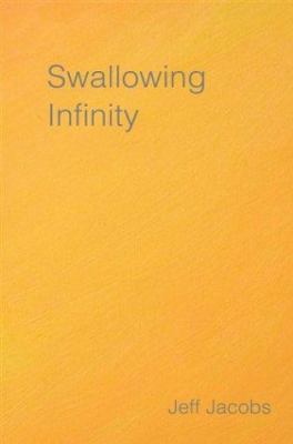 Swallowing Infinity 0595302874 Book Cover