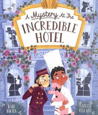 A Mystery at the Incredible Hotel 0711264252 Book Cover