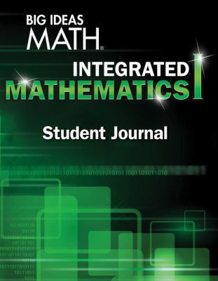 BIG IDEAS MATH Integrated Math 1: Student Journal 1680330527 Book Cover