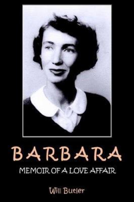 Barbara: Memoir of a Love Affair 1420860917 Book Cover
