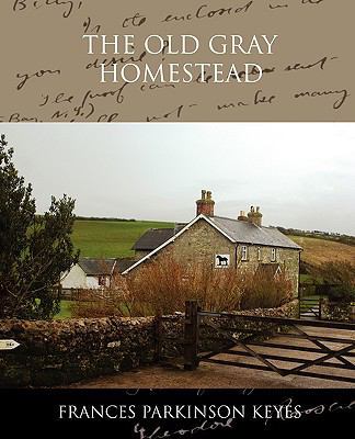 The Old Gray Homestead 1438520379 Book Cover