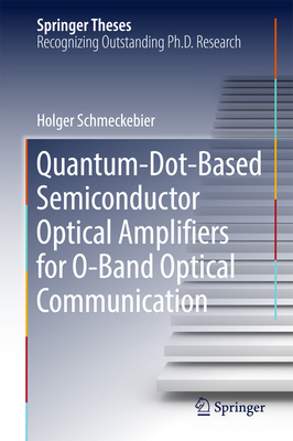Quantum-Dot-Based Semiconductor Optical Amplifi... 3319442740 Book Cover
