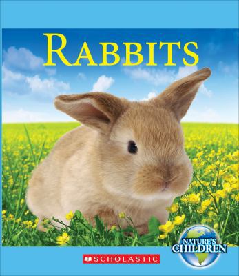 Rabbits (Nature's Children) 0531219348 Book Cover