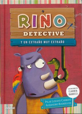 Rino Detective y un Extrano Muy Extrano [Spanish] 8468311863 Book Cover