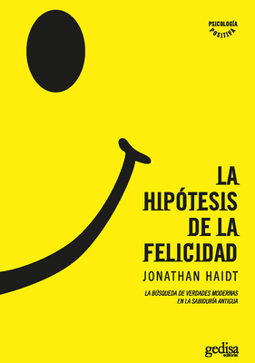 La Hipotesis de la Felicidad [Spanish] 8497841522 Book Cover