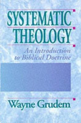 Systematic Theology: An Introduction to Biblica... 0851106528 Book Cover