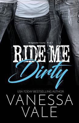 Ride Me Dirty: Large Print 1795947195 Book Cover