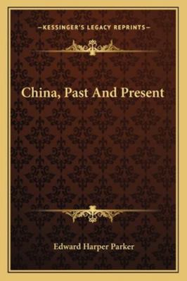 China, Past And Present 1163298026 Book Cover