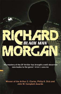 Black Man. Richard Morgan 0575078138 Book Cover