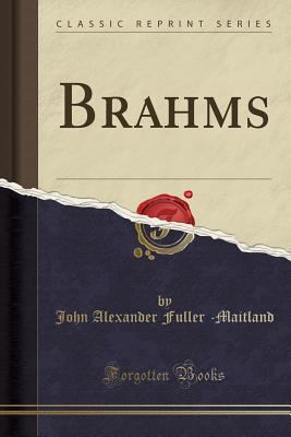 Brahms (Classic Reprint) 1330214609 Book Cover