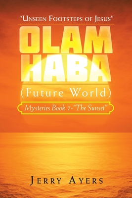 Olam Haba (Future World) Mysteries Book 7-"The ... 1728378133 Book Cover