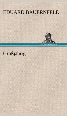 Grossjahrig [German] 3847243616 Book Cover