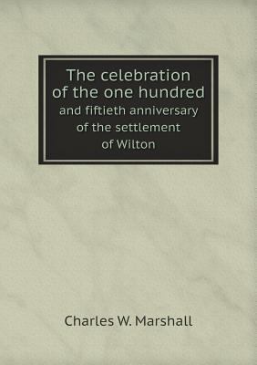The celebration of the one hundred and fiftieth... 5518856598 Book Cover