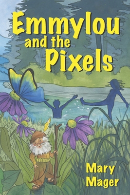 Emmylou and the Pixels 109042275X Book Cover