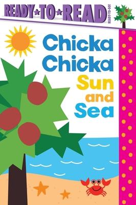 Chicka Chicka Sun and Sea: Ready-To-Read Ready-... B0FWZYKKK3 Book Cover