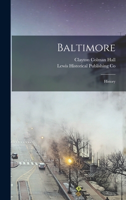 Baltimore: History 1018047778 Book Cover