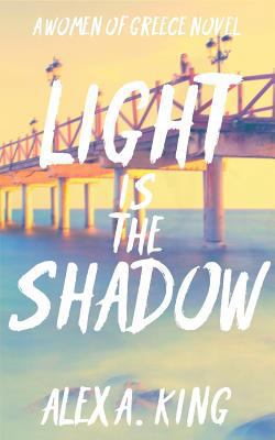 Light is the Shadow 1548628077 Book Cover