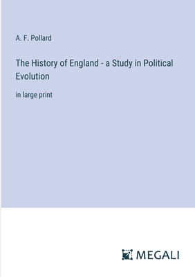 The History of England - a Study in Political E... 3387052766 Book Cover