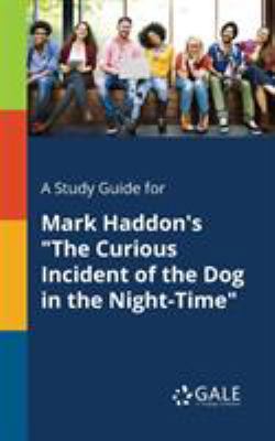 A Study Guide for Mark Haddon's "The Curious In... 1379281210 Book Cover