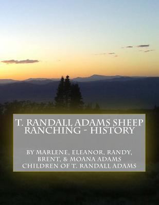 T. Randall Adams Sheep Ranching - History 198164752X Book Cover