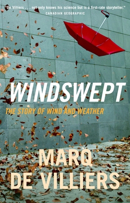 Windswept: The Story of Wind and Weather 0771026455 Book Cover