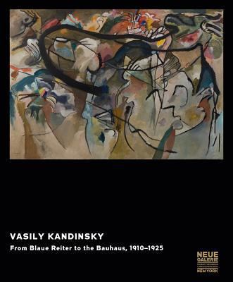 Vasily Kandinsky: From Blaue Reiter to the Bauh... 3775737340 Book Cover