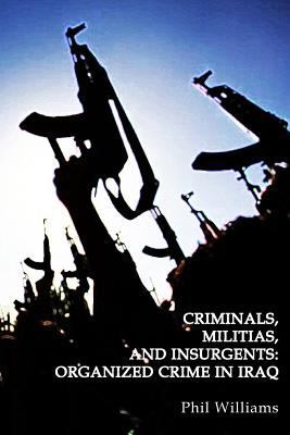 Criminals, Militias, and Insurgents: Organized ... 1544918763 Book Cover