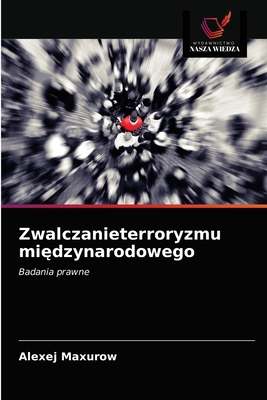 Zwalczanieterroryzmu międzynarodowego [Polish] 6203604682 Book Cover