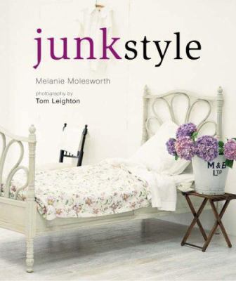 Junk Style. Melanie Molesworth 1845970942 Book Cover