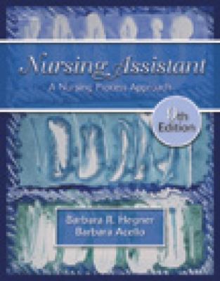 Nursing Assistant: A Nursing Process Approach 1401806333 Book Cover