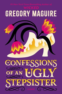 Confessions of an Ugly Stepsister 0063489651 Book Cover