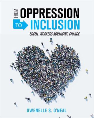 From Oppression to Inclusion: Social Workers Ad... 1516571673 Book Cover