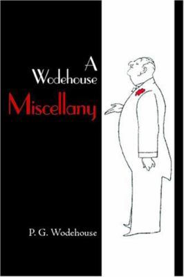 A Wodehouse Miscellany, Large-Print Edition 1600962688 Book Cover