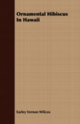 Ornamental Hibiscus in Hawaii 1408637758 Book Cover