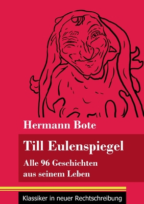 Till Eulenspiegel: Alle 96 Geschichten aus sein... [German] 384784833X Book Cover