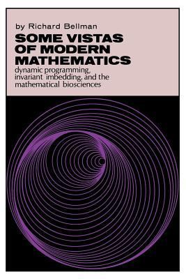 Some Vistas of Modern Mathematics: Dynamic Prog... 0813151201 Book Cover