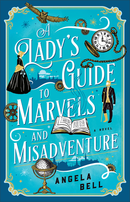 Lady's Guide to Marvels and Misadventure 0764242717 Book Cover